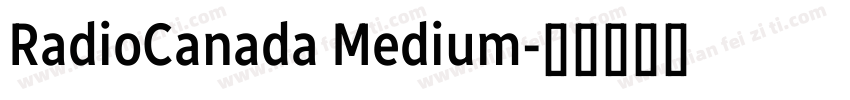 RadioCanada Medium字体转换